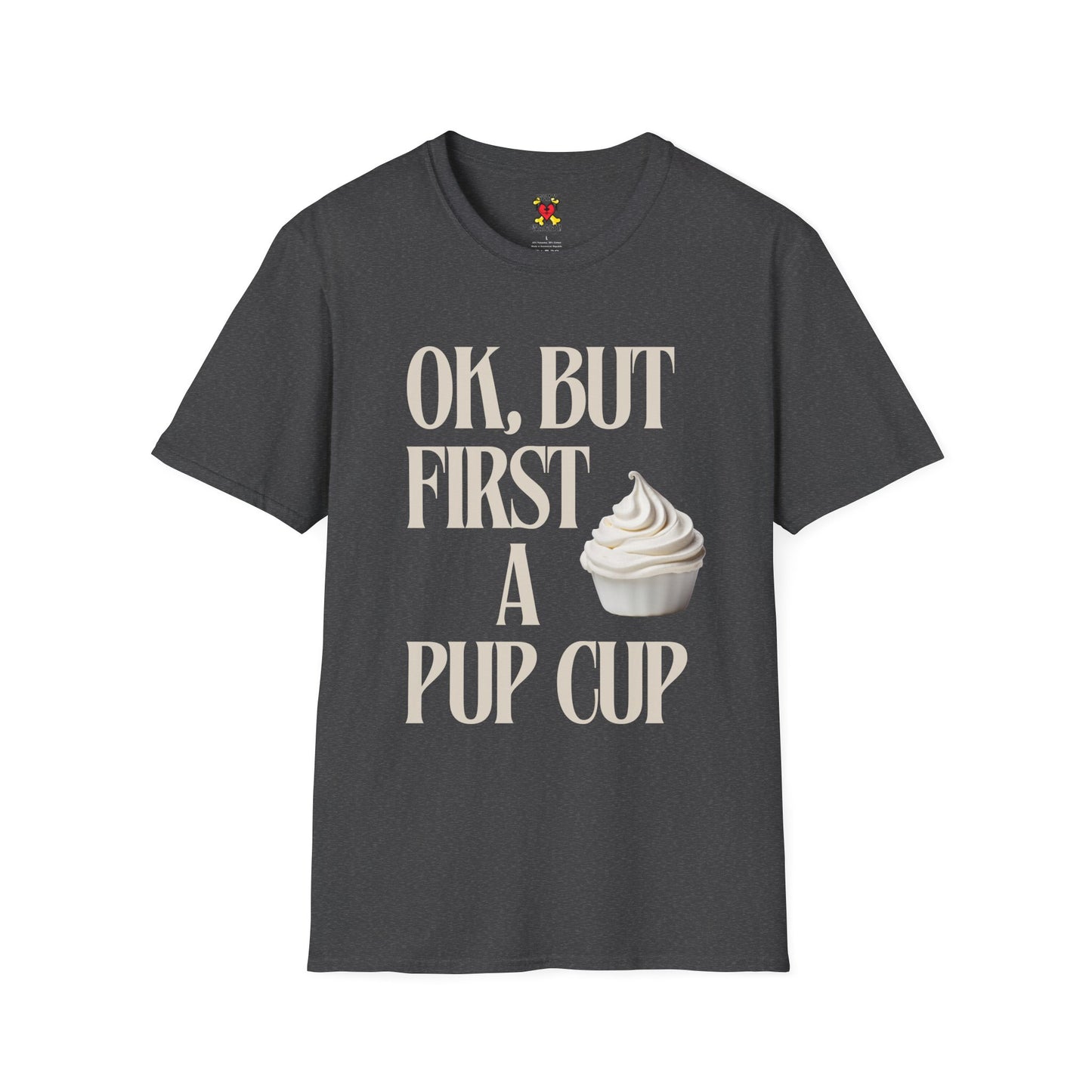 Playful But First a Pup Cup Dog Lover T-Shirt - Stay Waggy!