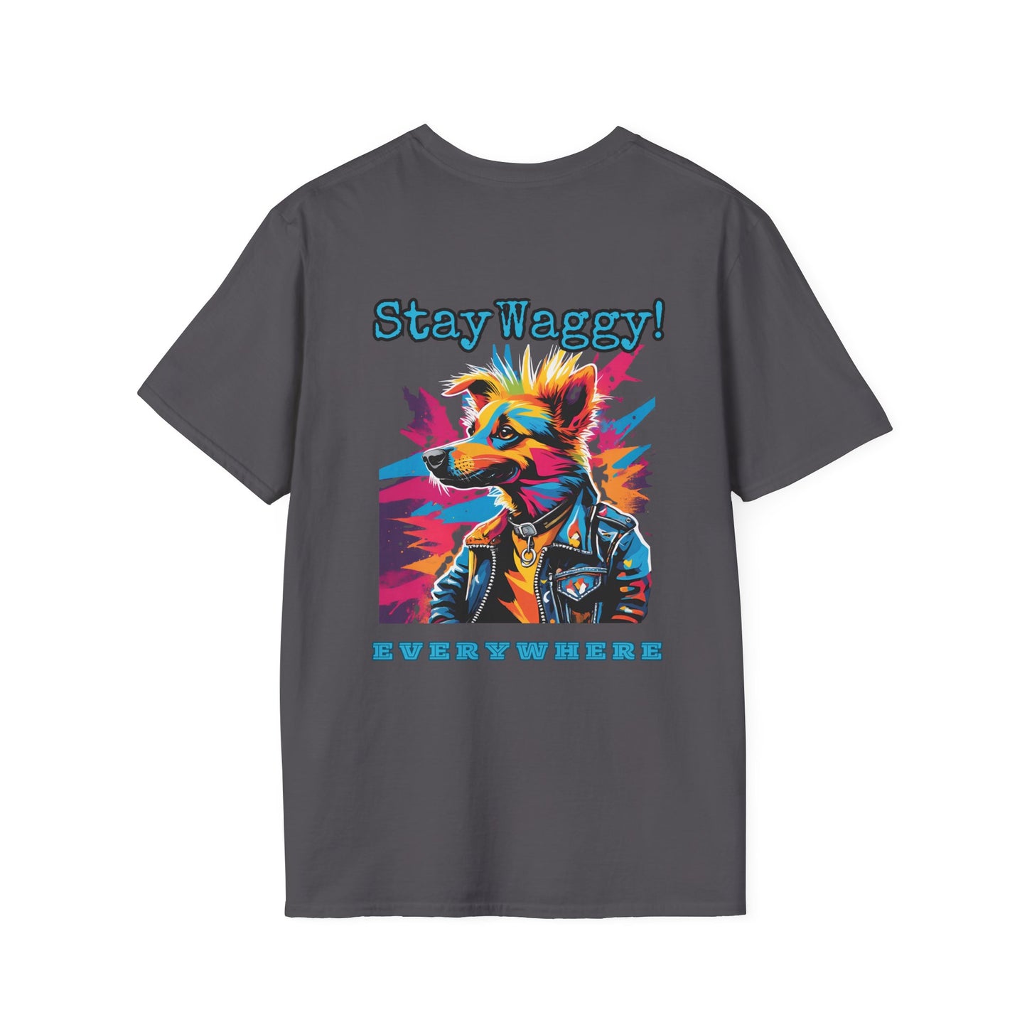 Stay Waggy! Everywhere Unisex T-Shirt