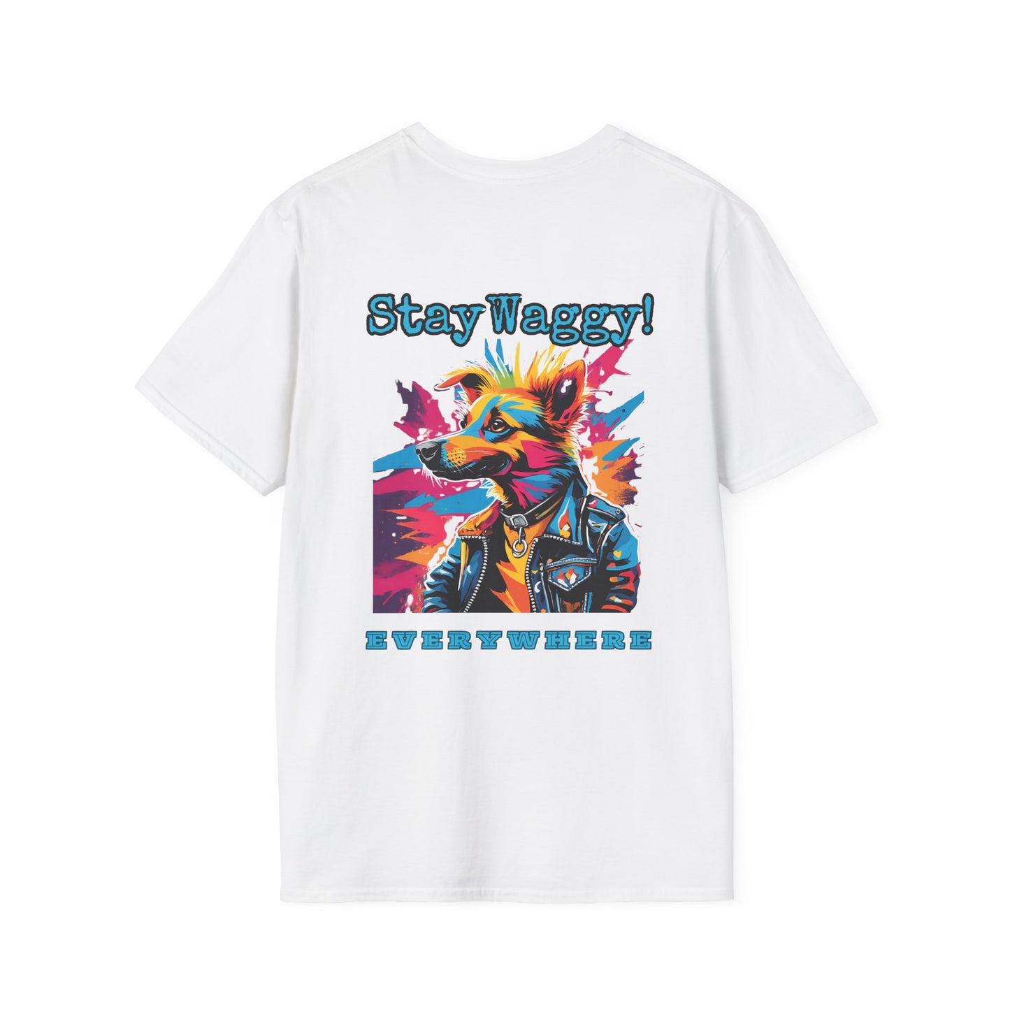 Stay Waggy! Everywhere Unisex T-Shirt