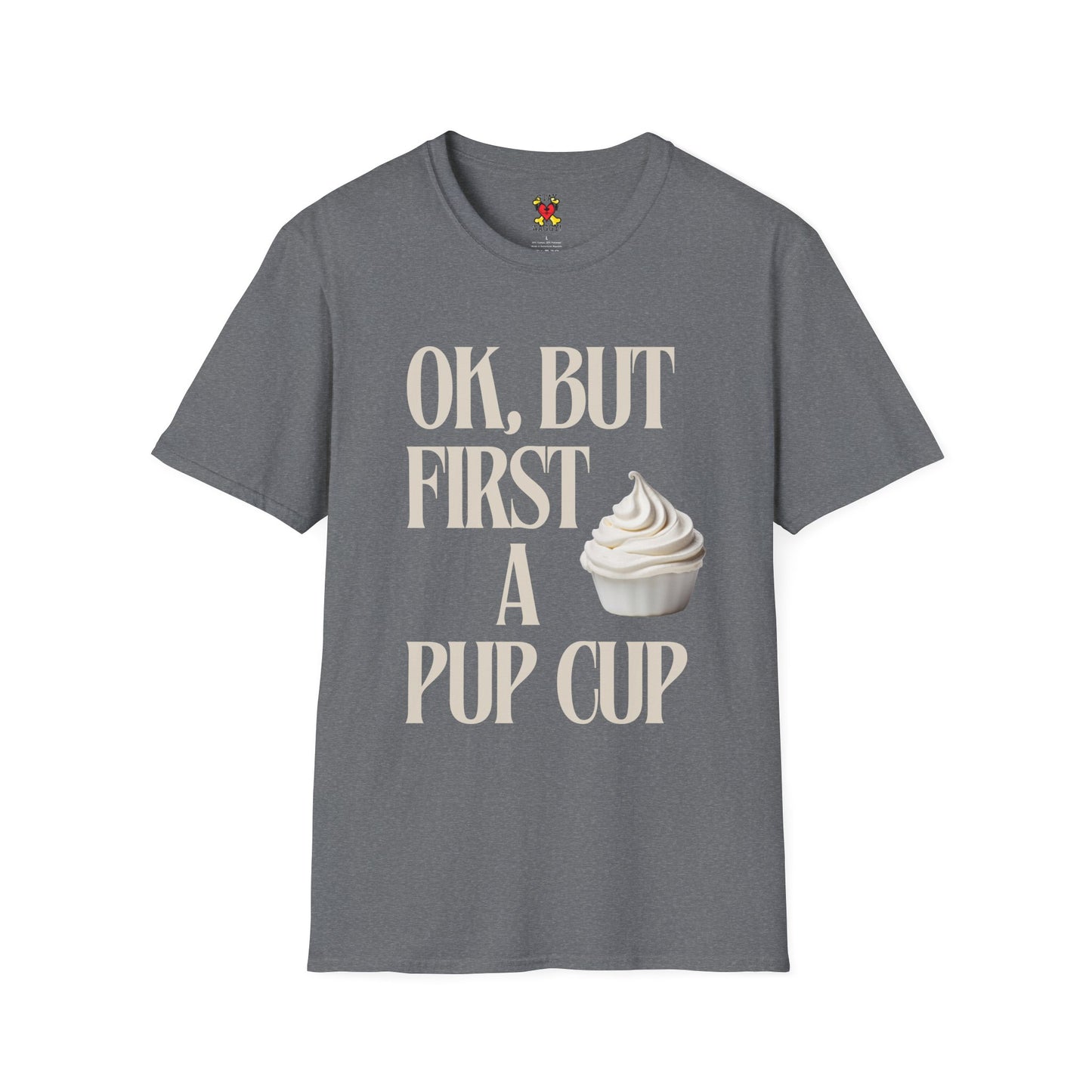 Playful But First a Pup Cup Dog Lover T-Shirt - Stay Waggy!